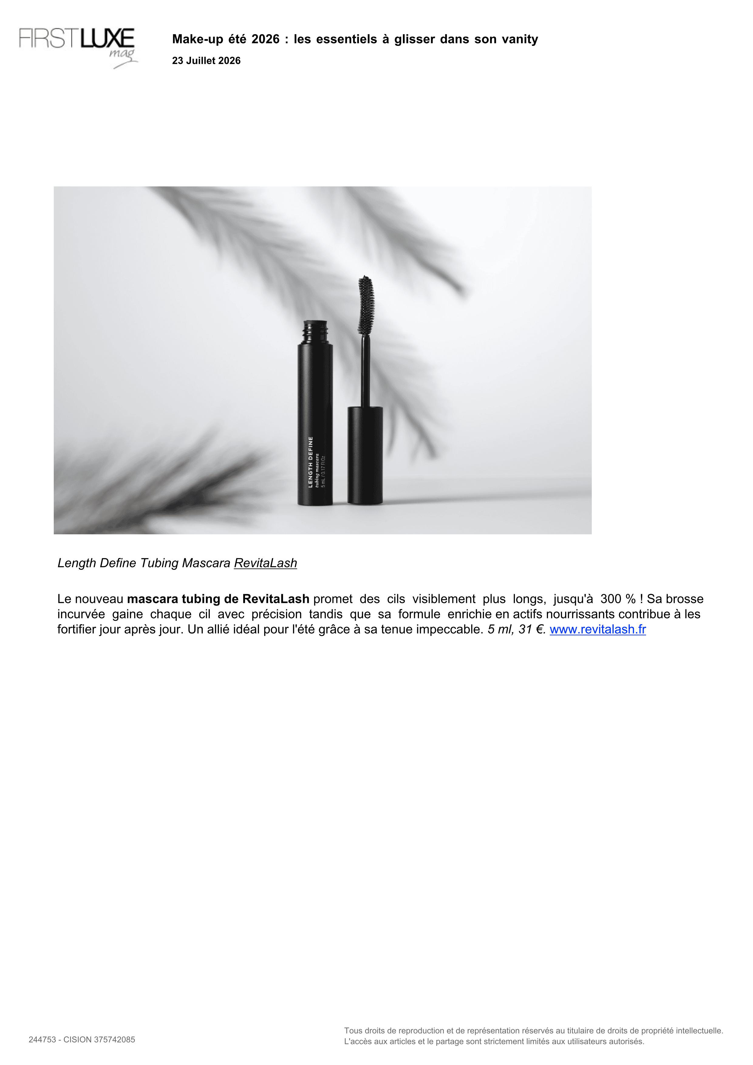 Length Define Tubing Mascara RevitaLash® Cosmetics paru dans First Luxe - Juillet 2026
